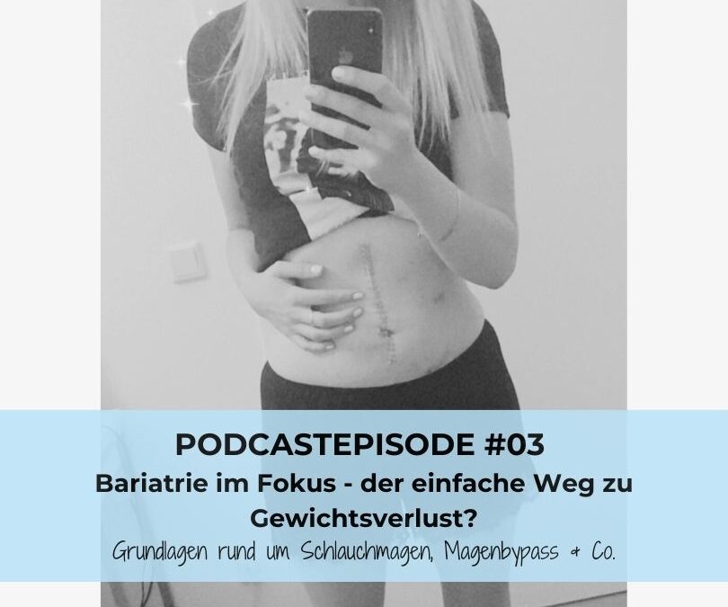 #03: Bariatrie im Fokus – der einfache Weg zu Gewichtsverlust?