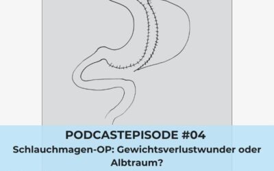 #04: Schlauchmagen-OP: Gewichtsverlustwunder oder Albtraum?