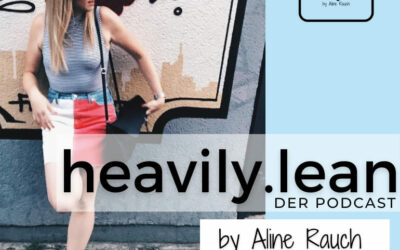 #01: Mut zur Veränderung: das heavily.lean Debüt